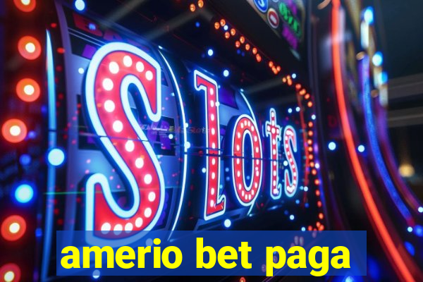 amerio bet paga